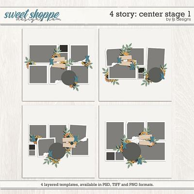 4 Story: Center Stage 1 by LJS Designs  