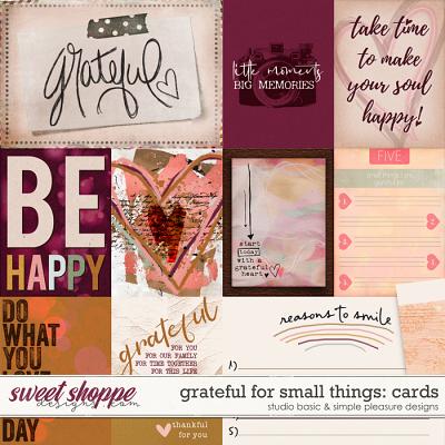Grateful For Small Things Cards by Simple Pleasure Designs and Studio Basic