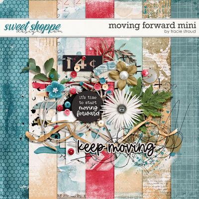 Moving Forward Mini by Tracie Stroud