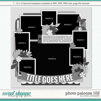 Cindy's Layered Templates - Photo Palooza 102 by Cindy Schneider