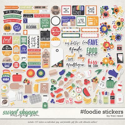 #foodie Stickers by Traci Reed