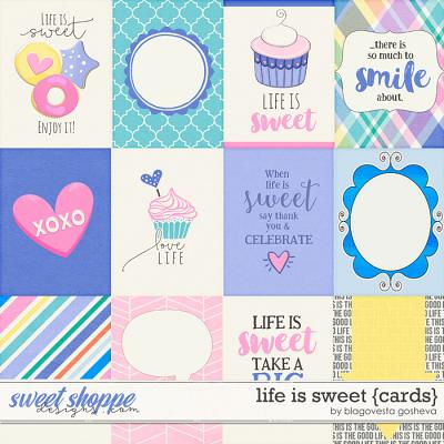 Life is Sweet {cards}  by Blagovesta Gosheva 