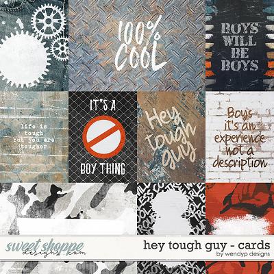 Hey tough guy - Cards by WendyP Designs