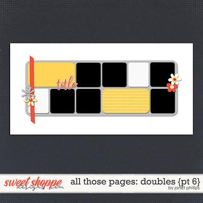 ALL THOSE PAGES: DOUBLES {part 6}  by Janet Phillips