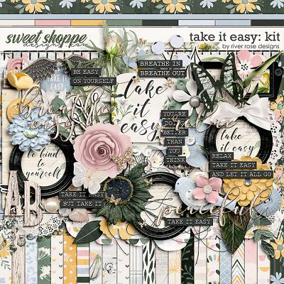 Take it Easy: Kit by River Rose Designs