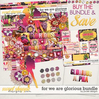 For We Are Glorious Bundle by JoCee Designs
