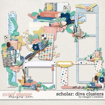 Scholar: Diva Clusters by Meagan's Creations