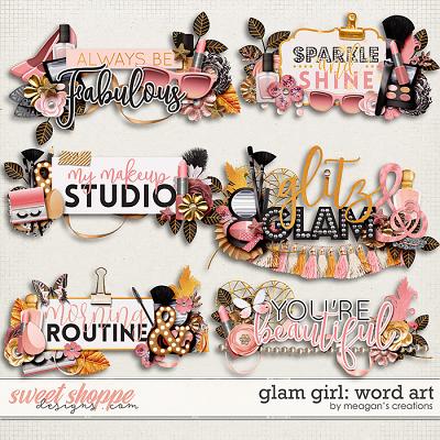 Glam Girl: Word Art by Meagan's Creations