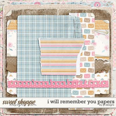 I Will Remember You Papers by LJS Designs