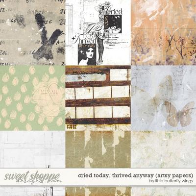 Cried today, thrived anyway (artsy papers) by Little Butterfly Wings