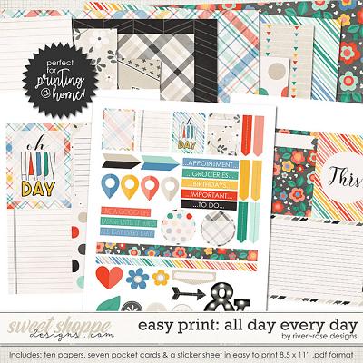Easy Print: All Day Every Day by River Rose Designs