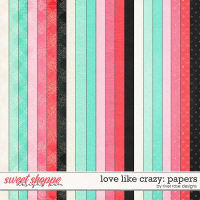 Love Like Crazy: Papers by River Rose Designs