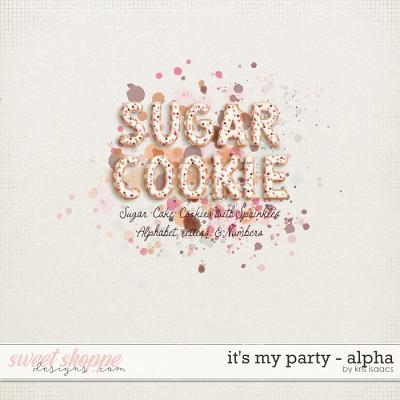 It's My Party | Alpha - by Kris Isaacs Designs