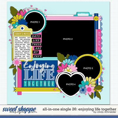 Cindy's Layered Templates - All In One Single 26: Enjoying Life Together by Cindy Schneider
