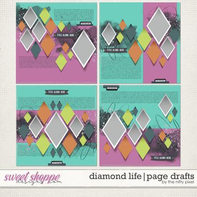 DIAMOND LIFE | PAGE DRAFTS by The Nifty Pixel