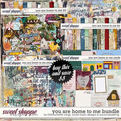 You are home to me bundle by Little Butterfly Wings, Studio Basic & Paula Kesselring