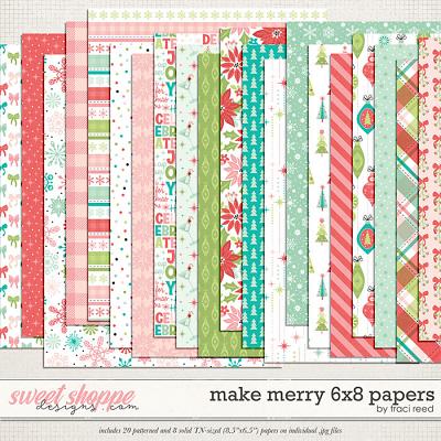 Make Merry 6x8 Papers by Traci Reed