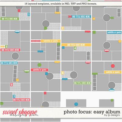 Photo Focus: Easy Album by LJS Designs