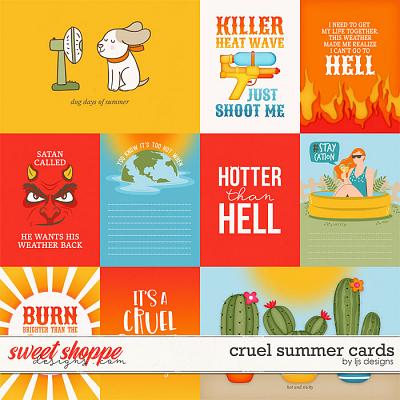Cruel Summer Cards by LJS Designs