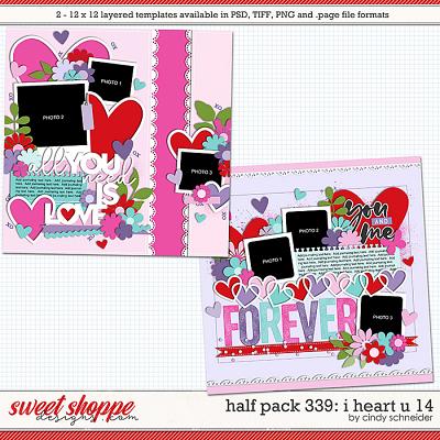 Cindy's Layered Templates - Half Pack 339: I Heart U 14 by Cindy Schneider