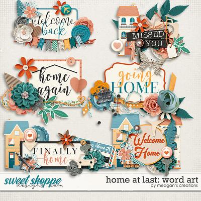 Home at Last: Word Art by Meagan's Creations