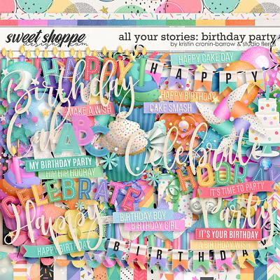 All Your Stories: BIRTHDAY PARTY by Kristin Cronin-Barrow & Studio Flergs