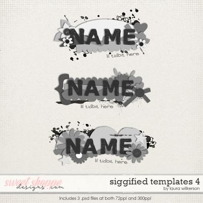 Siggified Templates 4 by Laura Wilkerson