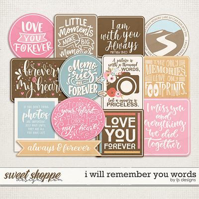 I Will Remember You Words by LJS Designs 