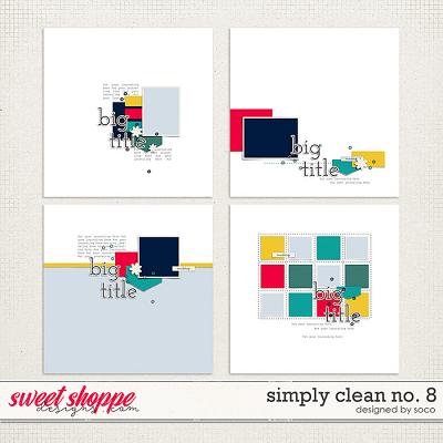 Simply Clean No. 8 | Designed by Soco
