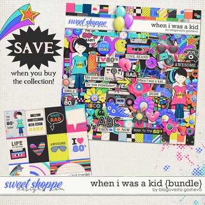 When I Was a Kid {Bundle} by Blagovesta gosheva