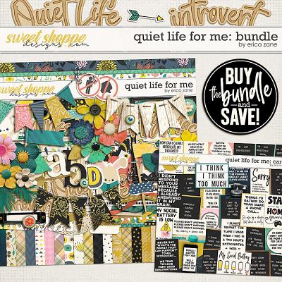 Quiet Life For Me: Bundle by Erica Zane