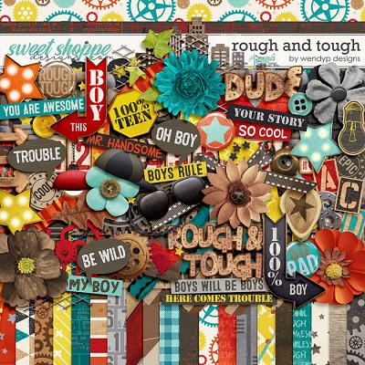 Rough & Tough by WendyP Designs