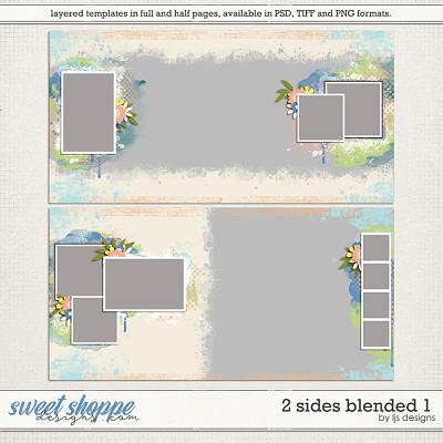 2 Sides Blended 1 by LJS Designs