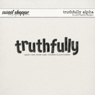 Truthfully Alpha by Pink Reptile Designs