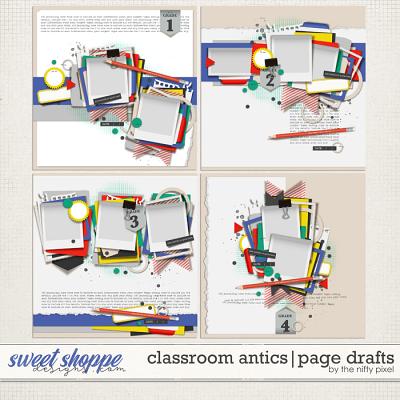 CLASSROOM ANTICS V.1 | PAGE DRAFTS by The Nifty Pixel
