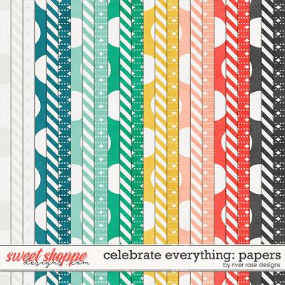 Celebrate Everything: Papers by River Rose Designs