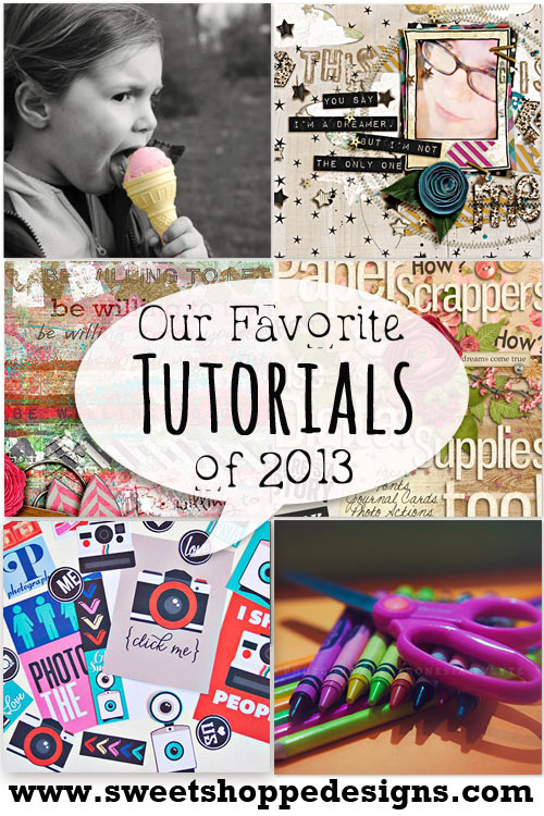 Our Favorite Scrapbooking Tutorials from 2013 | with love from Sweet Shoppe Designs