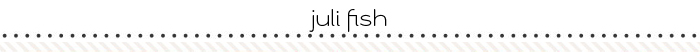 babe-juli fish