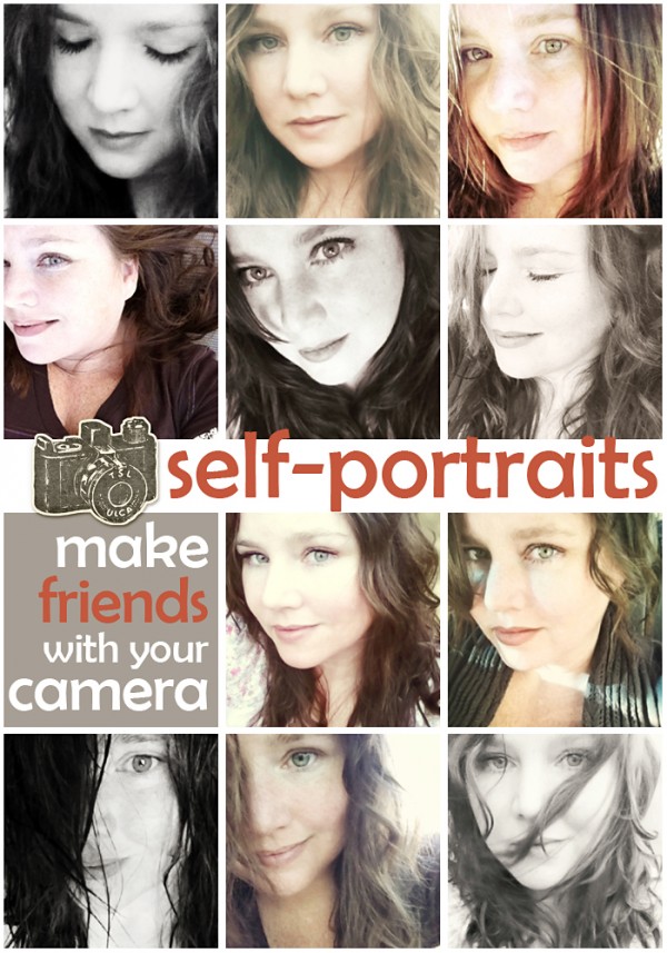 Self Portraits - Make Friends with your Camera