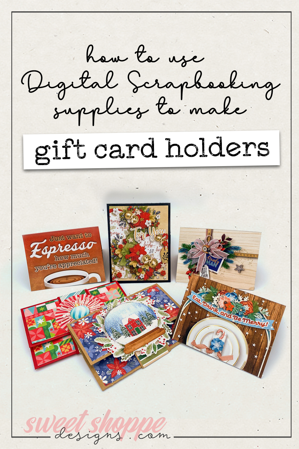 How to use Digital Scrapbooking supplies to create gift card holders