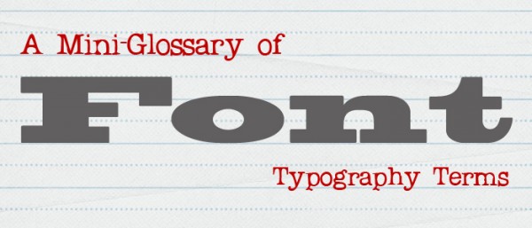 Font: A Mini-Glossary of Typography Terms - Sweet Shoppe Designs