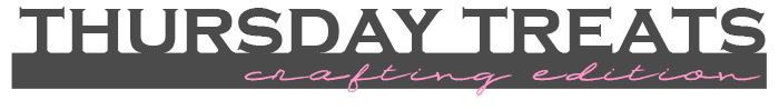 thursdaytreats-crafting