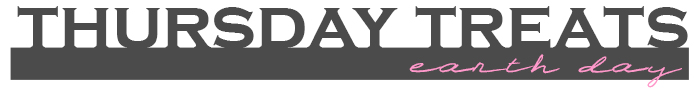 thursdaytreats-earthday